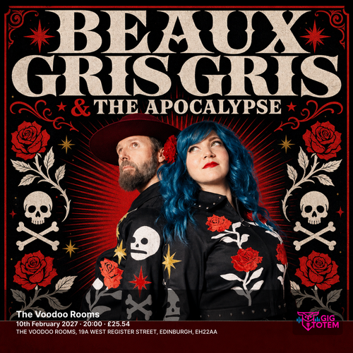 Beaux Gris Gris & The Apocalypse at The Voodoo Rooms on 10 February 2027 gig poster
