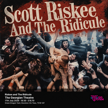 Riskee and The Ridicule Scott Riskee And The Ridicule at The Georgian Theatre on 17 July 2026 gig poster