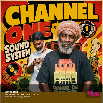 Channel One Sound System at Junction 2 on 28 November 2026 gig poster
