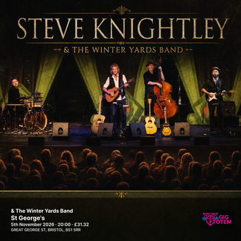 Steve Knightley & The Winter Yards Band Steve Knightley at St George's on 5 November 2026 gig poster
