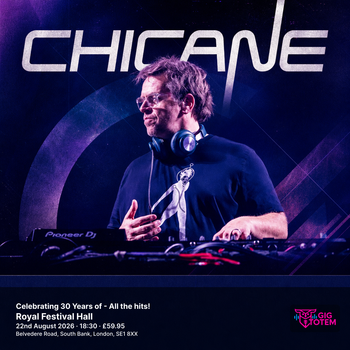 Celebrating 30 Years of Chicane - All the hits! Chicane at Royal Festival Hall on 22 August 2026 gig poster