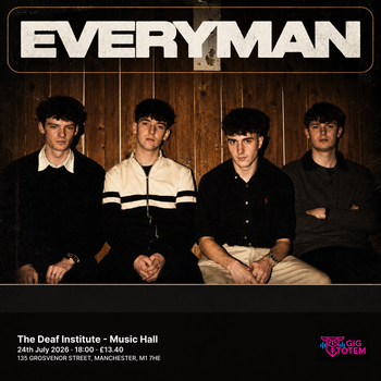Everyman at The Deaf Institute on 24 July 2026 gig poster