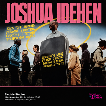 Joshua Idehen at Electric Studios on 14 November 2026 gig poster