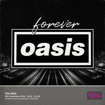 Oasis Tribute Live Music in Southampton at The Attic on 18 September 2026 gig poster