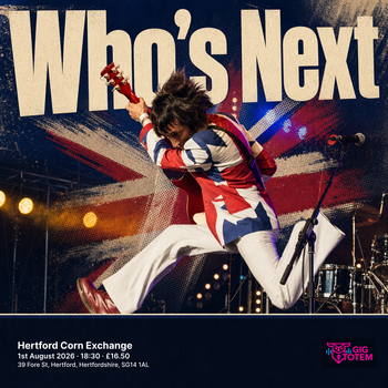 Who's Next at Hertford Corn Exchange on 1 August 2026 gig poster