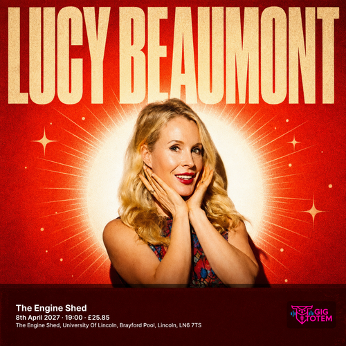 Lucy Beaumont at The Engine Shed on 8 April 2027 gig poster