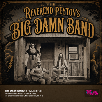 THE REVEREND PAYTON'S BIG DAMN BAND at The Deaf Institute on 10 October 2026 gig poster