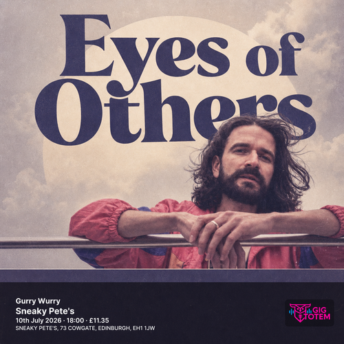 Gurry Wurry Eyes of Others at Sneaky Pete's on 10 July 2026 gig poster