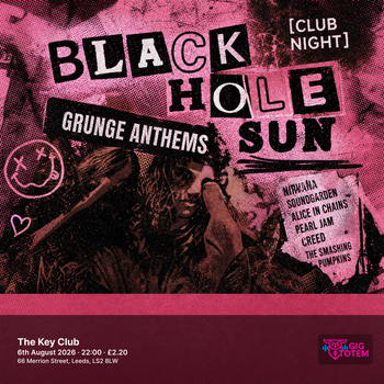 Black Hole Sun (Club Night) at The Key Club on 6 August 2026 gig poster