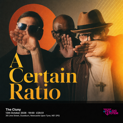 A Certain Ratio at The Cluny on 13 October 2026 gig poster