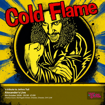 Cold Flame's tribute to Jethro Tull Cold Flame at Alexander's Live on 8 October 2026 gig poster