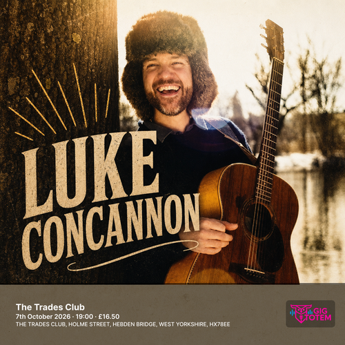 Luke Concannon at The Trades Club on 7 October 2026 gig poster