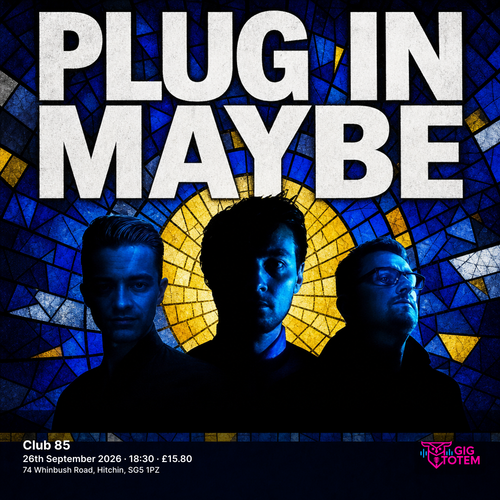 PLUG IN MAYBE at Club 85 on 26 September 2026 gig poster