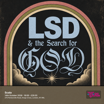 LSD and the Search for God Triage at Scala on 14 October 2026 gig poster