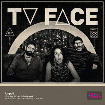 TV FACE Walt's Frozen Head at Amped on 10 July 2026 gig poster