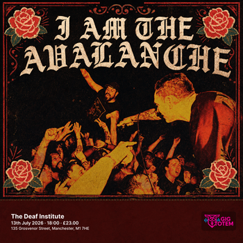 I Am The Avalanche Cold Years at The Deaf Institute on 13 July 2026 gig poster
