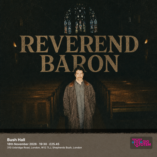 Reverend Baron at Bush Hall on 18 November 2026 gig poster