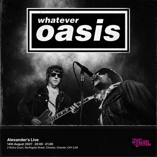 Whatever Oasis at Alexander's Live on 14 August 2027 gig poster