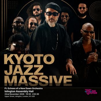 Kyoto Jazz Massive Ft. Echoes of a New Dawn Orchestra Kyoto Jazz Massive, The Echoes of a New Dawn Orchestra at Islington Assembly Hall on 22 November 2026 gig poster