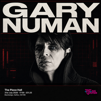 Gary Numan at The Piece Hall on 31 July 2026 gig poster