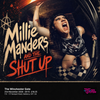 Millie Manders and the Shut Up Millie Manders and The Shutup gig poster