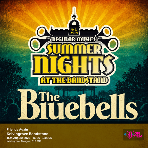 The Bluebells - Friends Again The Bluebells at Kelvingrove Bandstand on 15 August 2026 gig poster