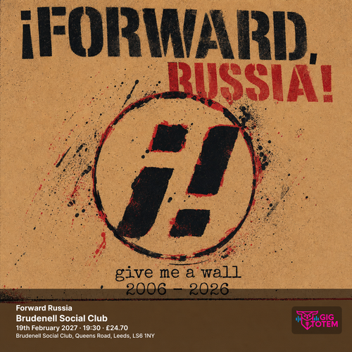 Forward Russia íForward, Russia! at Brudenell Social Club on 19 February 2027 gig poster