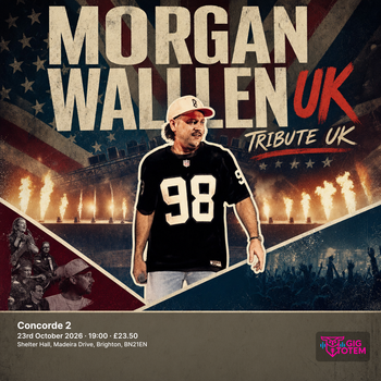 Morgan Wallen Tribute UK Morgan Wallen UK at Concorde 2 on 23 October 2026 gig poster