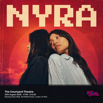 Nyra at The Courtyard Theatre on 25 August 2026 gig poster