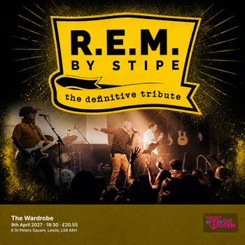 Stipe - A Tribute To R.E.M at The Wardrobe on 9 April 2027 gig poster