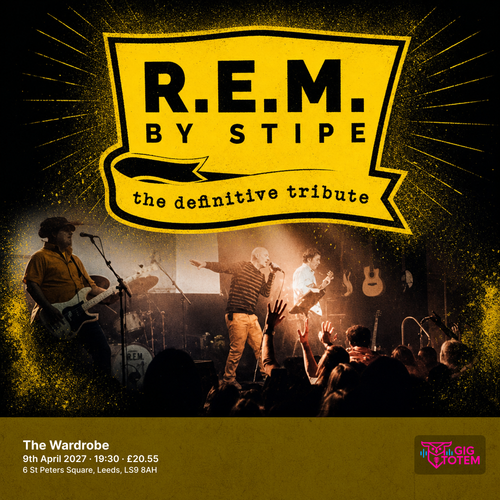 Stipe - A Tribute To R.E.M at The Wardrobe on 9 April 2027 gig poster