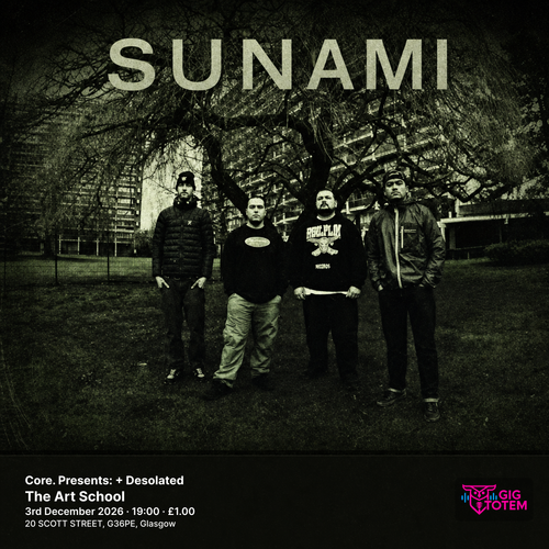 Core. Presents: Sunami + Desolated SUNAMI, Desolated at The Art School on 3 December 2026 gig poster