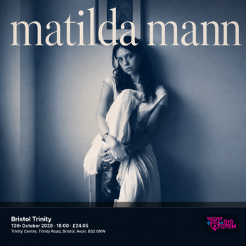 Matilda Mann Sophie May at Bristol Trinity on 13 October 2026 gig poster