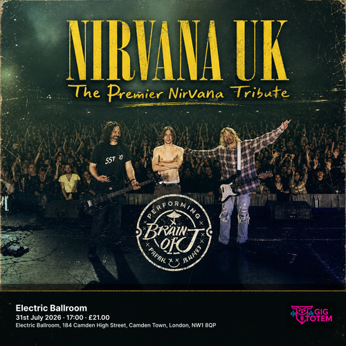 Nirvana UK + Brain of J at Electric Ballroom on 31 July 2026 gig poster