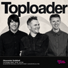 Toploader gig poster