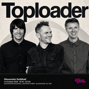 Toploader at Gloucester Guildhall on 1 October 2026 gig poster