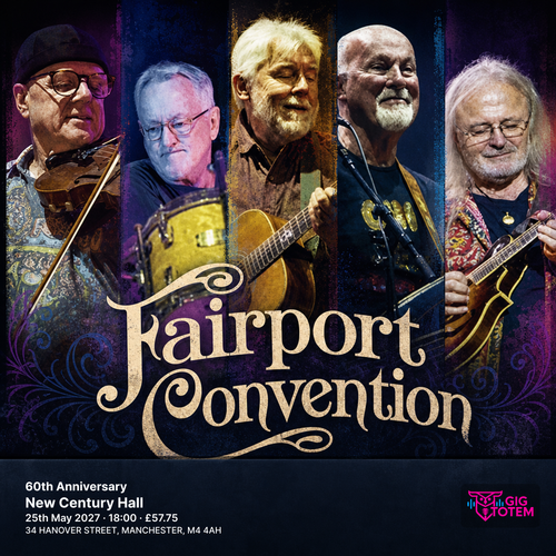 Fairport Convention - 60th Anniversary Fairport Convention at New Century Hall on 25 May 2027 gig poster