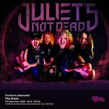 Juliet's Not Dead - The Grove, Newcastle JULIET'S NOT DEAD at The Grove on 11 December 2026 gig poster