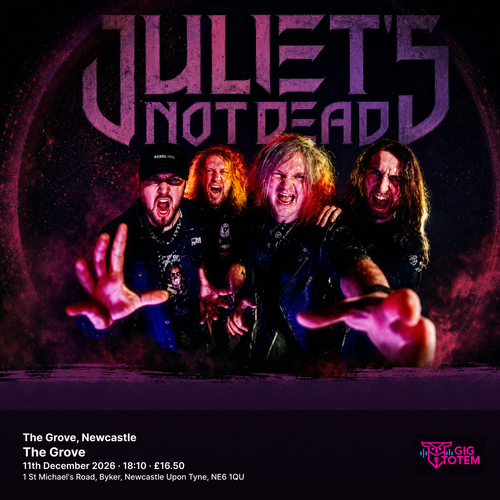 Juliet's Not Dead - The Grove, Newcastle JULIET'S NOT DEAD at The Grove on 11 December 2026 gig poster