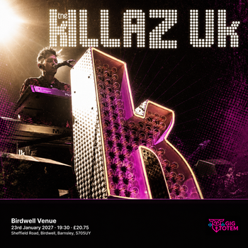The Killaz UK at Birdwell Venue on 23 January 2027 gig poster