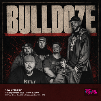 Bulldoze at New Cross Inn on 15 September 2026 gig poster
