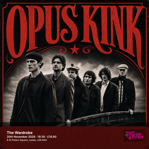 Opus Kink at The Wardrobe on 20 November 2026 gig poster