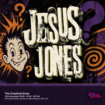 Jesus Jones at The Craufurd Arms on 13 November 2026 gig poster