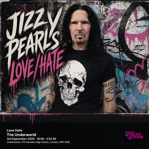 Love Hate New Generation Superstars, Jizzy Pearl's Love/Hate at The Underworld on 3 September 2026 gig poster