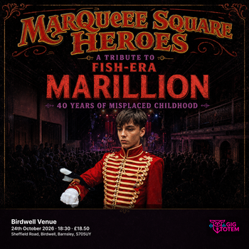 Marquee Square Heroes: Marillion Tribute at Birdwell Venue on 24 October 2026 gig poster