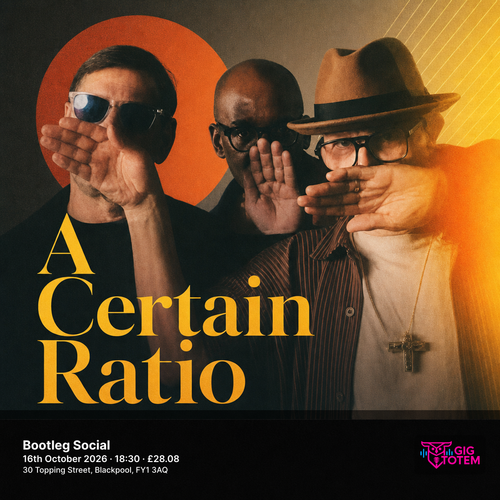 A certain ratio at Bootleg Social on 16 October 2026 gig poster