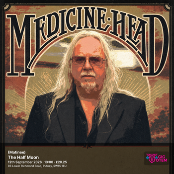 Medicine Head (Matinee) Medicine Head at The Half Moon on 12 September 2026 gig poster