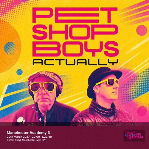 Pet Shop Boys Actually at Manchester Academy 3 on 20 March 2027 gig poster
