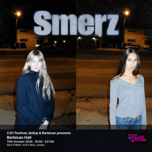 C2C Festival, dollop & Barbican presents: SMERZ Smerz at Barbican Hall on 15 October 2026 gig poster