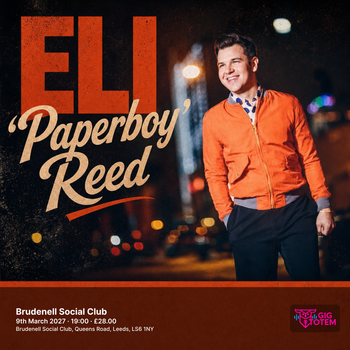 Eli Paperboy Reed Eli 'Paperboy' Reed at Brudenell Social Club on 9 March 2027 gig poster